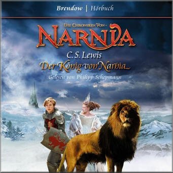 Die Chroniken von Narnia, Der Knig von Narnia, 3 Audio-CDs 