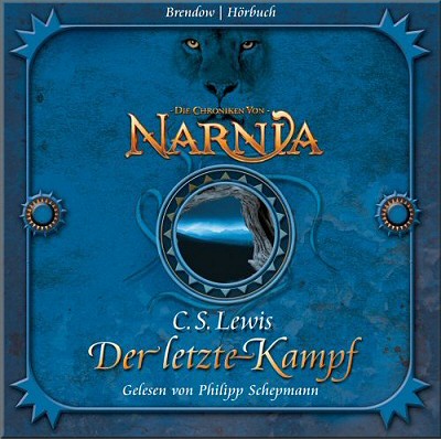 Die Chroniken von Narnia. Der letzte Kampf. 4 CDs [Audiobook] (Audio CD)
