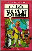 Die Chroniken von Narnia 4 - Prinz Kaspian von Narnia