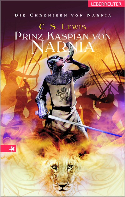 Prinz Kaspian von Narnia - Klassik Edition - Die Chroniken von Narnia