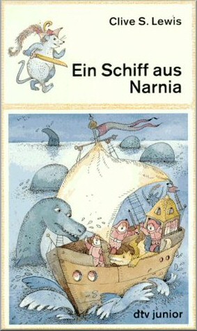 Ein Schiff aus Narnia. Ein phantastisches Abenteuer