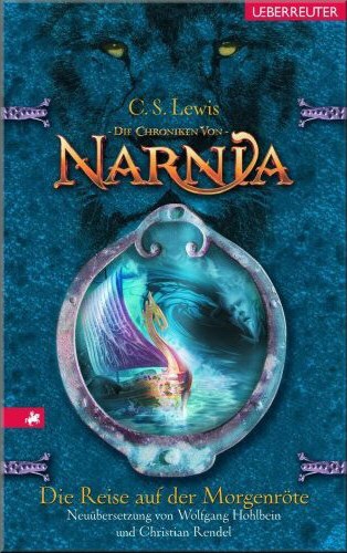 Die Chroniken von Narnia 5 - Die Reise auf der Morgenrte (Gebundene Ausgabe)