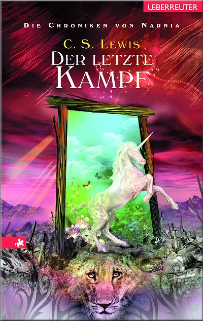 Die Chroniken von Narnia 7 - Der letzte Kampf - Klassik Edition