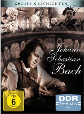 Grosse Geschichten 25 - Johann Sebastian Bach - DDR TV Archiv