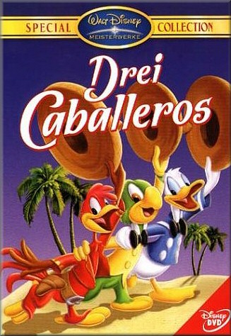Drei Caballeros - Walt Disney Zeichentrickfilme