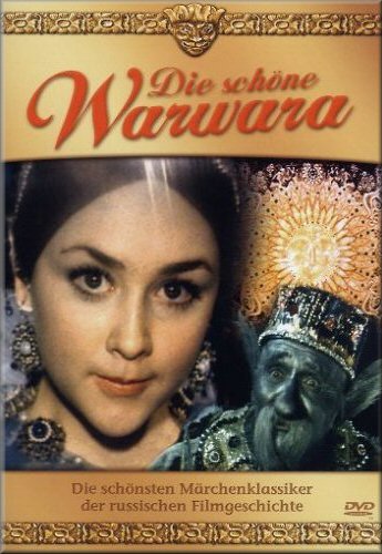 Die schöne Warwara - Russische Märchenfilme
